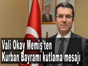 Vali Okay Memişten Kurban Bayramı kutlama mesajı