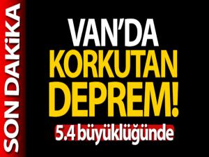 Van'da 5.4 büyüklüğünde deprem