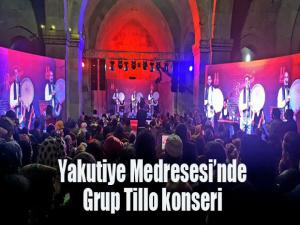 Yakutiye Medresesi'nde Grup Tillo konseri