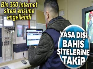 Yasa dışı bahis sitelerine sıkı takip