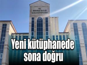 Yeni kütüphanede sona doğru