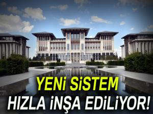 Yeni sistem hızla inşa ediliyor