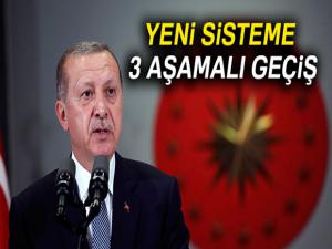 Yeni sisteme 3 aşamalı geçiş