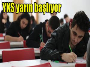 YKS yarın başlıyor