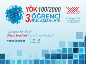 YÖK 100/2000 öğrenci buluşmalarının 3.sü, Atatürk Üniversitesinde gerçekleştirilecek