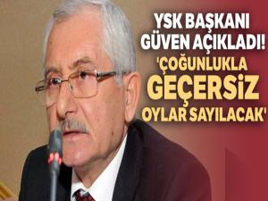 YSK Başkanı Güven: 'Çoğunlukla geçersiz oylar sayılacak'