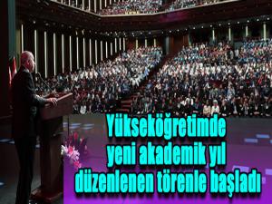 Yükseköğretimde yeni akademik yıl düzenlenen törenle başladı