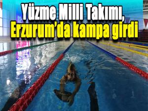 Yüzme Milli Takımı, Erzurumda kampa girdi