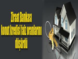 Ziraat Bankası konut kredisi faiz oranlarını indirdi