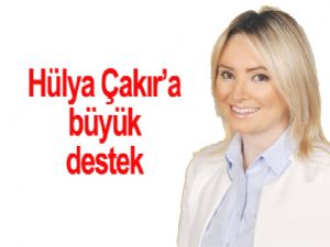 Hülya Çakır'a büyük destek 