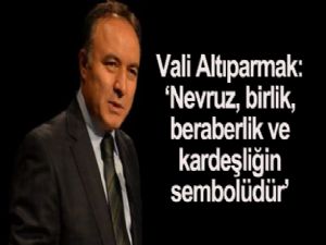 NEVRUZ birlik, beraberlik ve kardeşliğin sembolüdür
