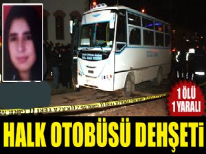 Halk otobüsü dehşeti...