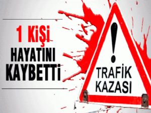 İSPİR'DE TRAFİK KAZASI: 1 ÖLÜ, 1 YARALI