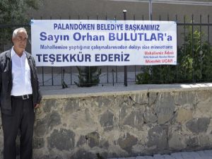 MAHALLE SAKİNLERİNDEN BAŞKAN BULUTLARA PANKARTLI TEŞEKKÜR