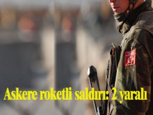 Askere roketli saldırı: 2 yaralı