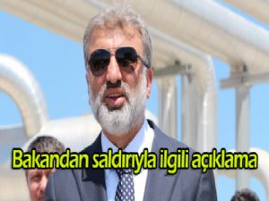 Taner Yıldız'dan boru hattına yapılan saldırıyla ilgili açıklama