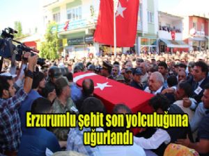 ERZURUMLU ŞEHİT SON YOLCULUĞUNA UĞURLANDI