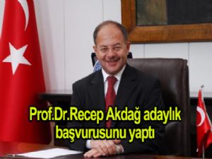 Sağlık Eski Bakanı Prof. Dr. Recep Akdağ Adaylık Başvurusunu Yaptı