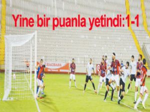 Yine bir puanla yetindi 1-1