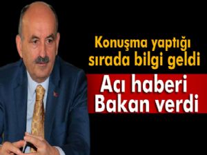 Acı haberi Bakan Müezzinoğlu verdi