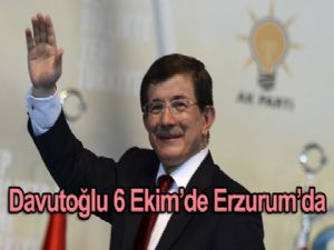 Davutoğlu 6 Ekim'de Erzurum'da