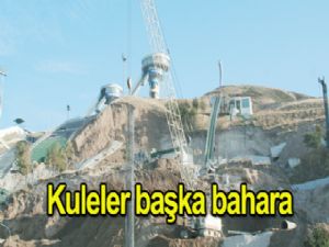 Kuleler başka bahara