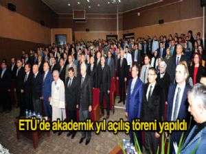 ETÜ'DE AKADEMİK YIL AÇILIŞ TÖRENİ