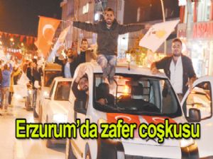 Erzurum'da zafer coşkusu
