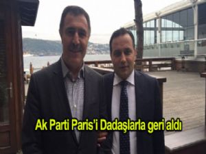 AK Parti Paris'i Dadaşlarla Geri Aldı