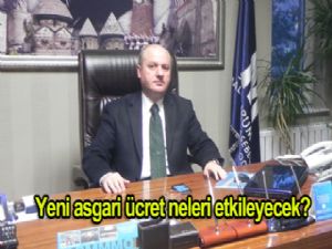 YENİ ASGARİ ÜCRET NELERİ ETKİLEYECEK?