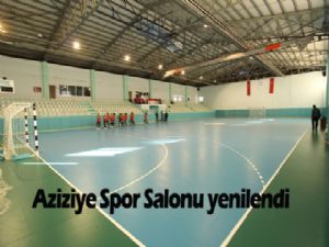 AZİZİYE SPOR SALONU YENİLENDİ