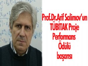 PROF. DR. ARİF SALİMOV'UN TÜBİTAK PROJE PERFORMANS ÖDÜLÜ BAŞARISI