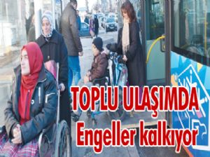 TOPLU ULAŞIMDA  Engeller kalkıyor