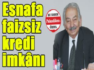 Esnafa faizsiz  kredi imkânı