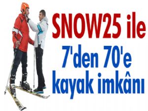 SNOW25 ile 7'den 70'e  kayak imkânı 