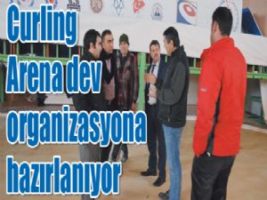 Curling Arena dev  organizasyona hazırlanıyor