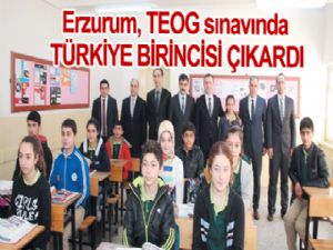 Erzurum, TEOG sınavında TÜRKİYE BİRİNCİSİ ÇIKARDI