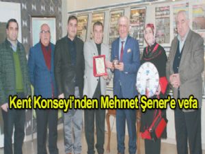 Kent Konseyi'nden, Mehmet Şener'e vefa 