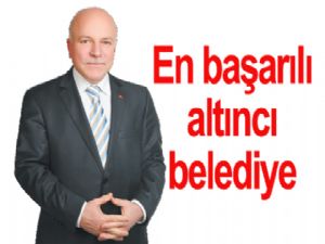 Büyükşehir Belediyesi,Türkiye'de En başarılı ALTINCI belediye