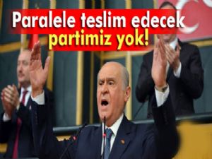 Bahçeli'den 'paralel yapı'ya çok sert mesajlar