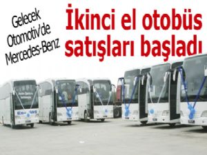 İkinci el otobüs satışları başladı