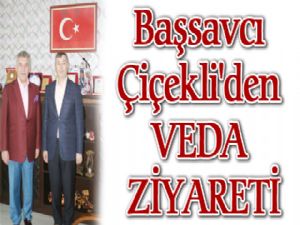 Başsavcı Çiçekli'den VEDA ZİYARETİ