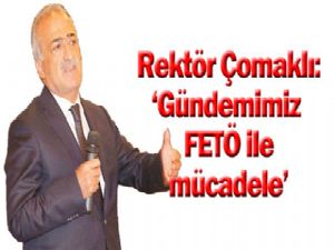 Gündemimiz FETÖ ile  mücadele 