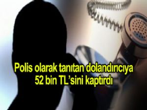 Öz kızının telefonda sesini tanıyamayınca 52 bin TL dolandırıldı