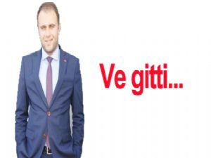 Ve gitti