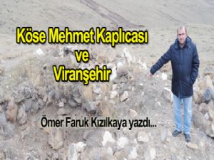 Köse Mehmet Kaplıcası ve Viranşehir 