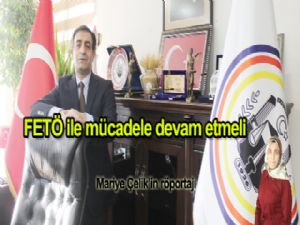 FETÖ ile mücadele devam etmeli