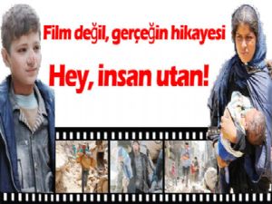 Film değil, gerçeğin hikâyesi Hey, insan utan! 