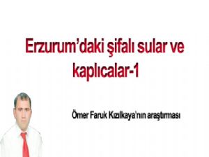 Erzurum'daki şifalı sular ve kaplıcalar -1