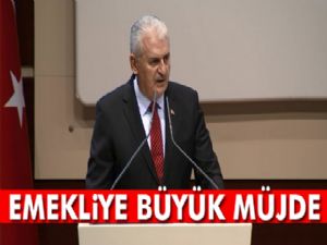 Başbakan Binali Yıldırım'dan emekliye müjde